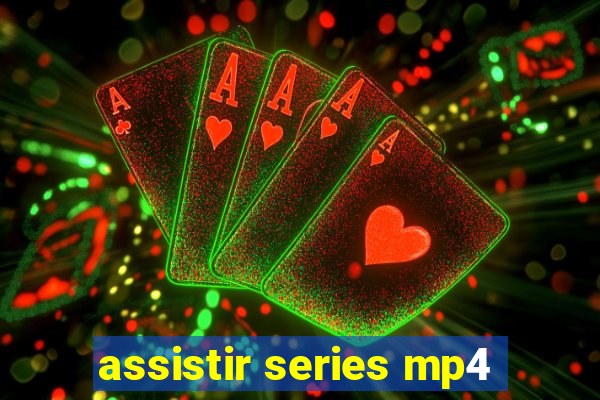 assistir series mp4